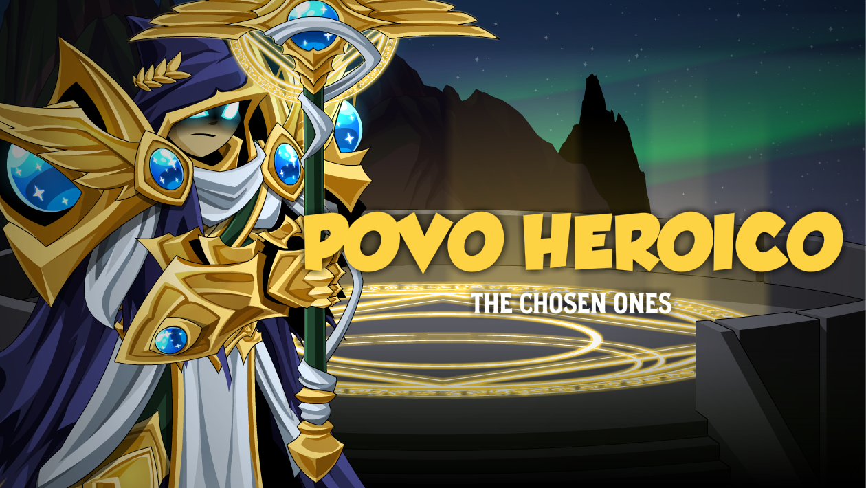 Povo Heroico: The Chosen Ones